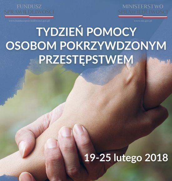 Tydzień Pomocy Osobom Pokrzywdzonym Przestępstwem - 19-25.02.2018