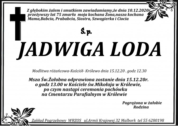 Zmarła Jadwiga Loda. Żyła 75 lat.