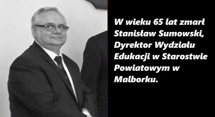 Malbork. Odszedł Stanisław Sumowski, Dyrektor Wydziału Edukacji.