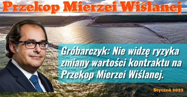 Przekop Mierzei Wiślanej. Gróbarczyk: Nie widzę ryzyka zmiany wartości&#8230;