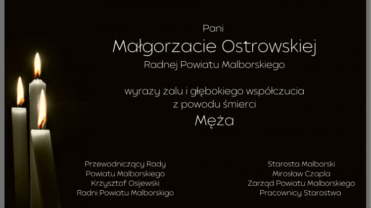 Kondolencje Starosty Malborskiego, Zarządu Powiatu Malborskiego, Pracowników&#8230;