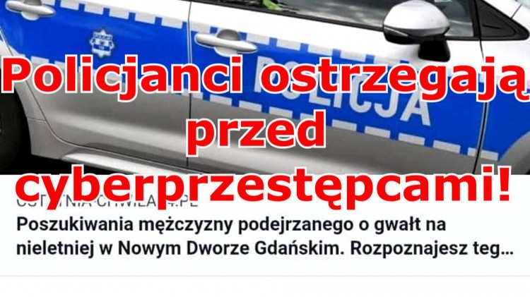 Nowy Dwór Gdański. Policjanci ostrzegają przed cyberprzestępcami.