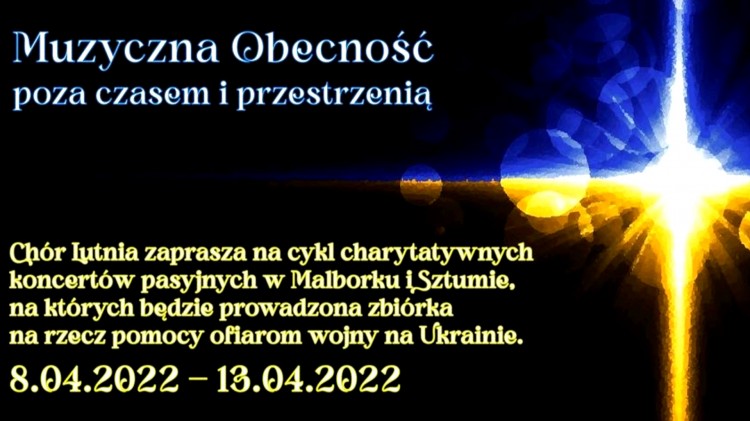 Malbork. Muzyczna Obecność poza czasem i przestrzenią – charytatywne koncerty chóru Lutnia.