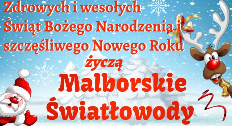 Życzenia Świąteczno – Noworoczne od Malborskich Światłowodów.