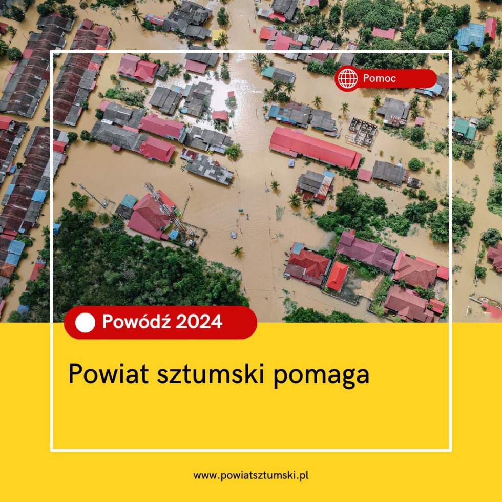 Powiat sztumski pomaga powodzianom z południa Polski.
